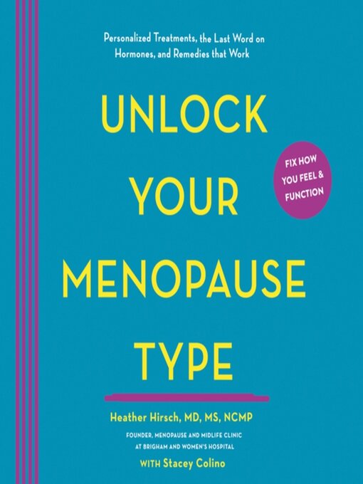 Title details for Unlock Your Menopause Type by Heather Hirsch, MD, MS, NCMP - Wait list